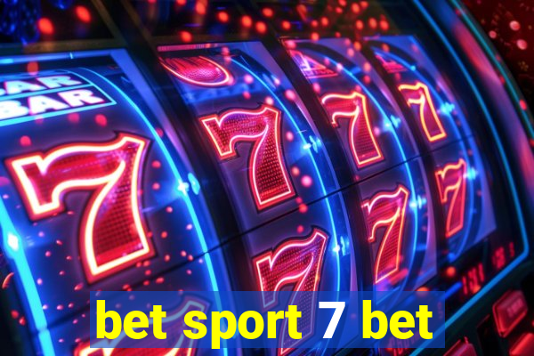 bet sport 7 bet